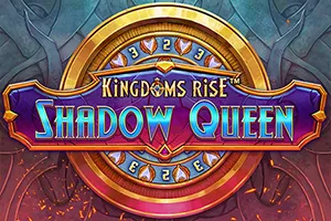 Kingdoms Rise: Shadow Queen™ - STONEBET88