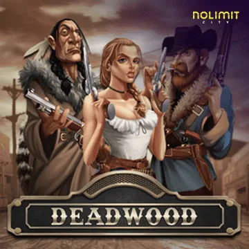 Deadwood xNudge - STONEBET88